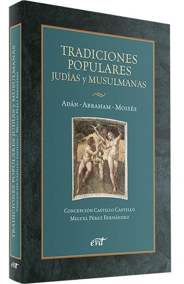 TRADICIONES POPULARES JUDIAS MUSULMANAS | 9788481699845 | PEREZ FERNANDEZ, MIGUEL