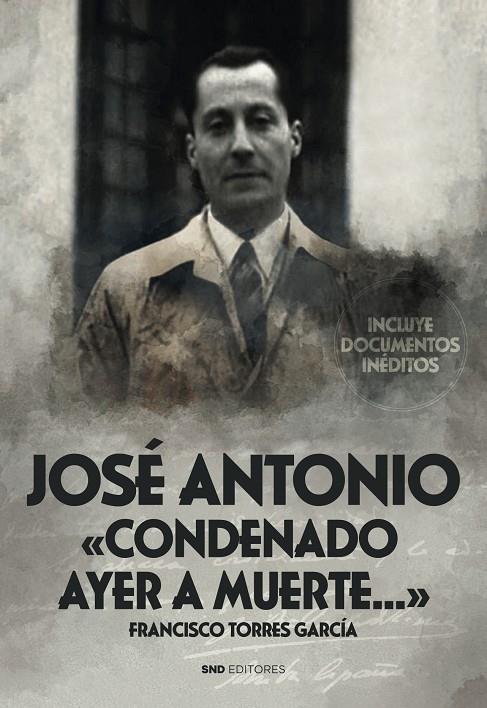 JOSE ANTONIO, CONDENADO AYER A MUERTE | 9788419764294 | TORRES GARCÍA, FRANCISCO