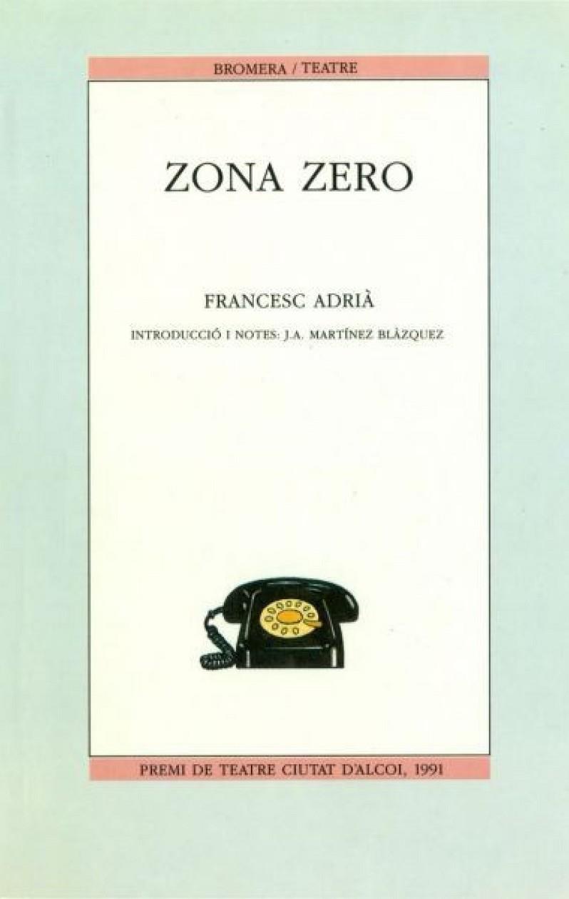 ZONA ZERO | 9788476601075 | ADRIÀ CUCARELLA, FRANCESC