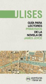 ULISES, GUÍA PARA LECTORES PRIMERIZOS | 9788418700101 | JOYCE, JAMES