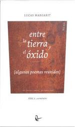 ENTRE LA TIERRA Y EL OXIDO | 9788410248038 | MARGARIT, LUCAS