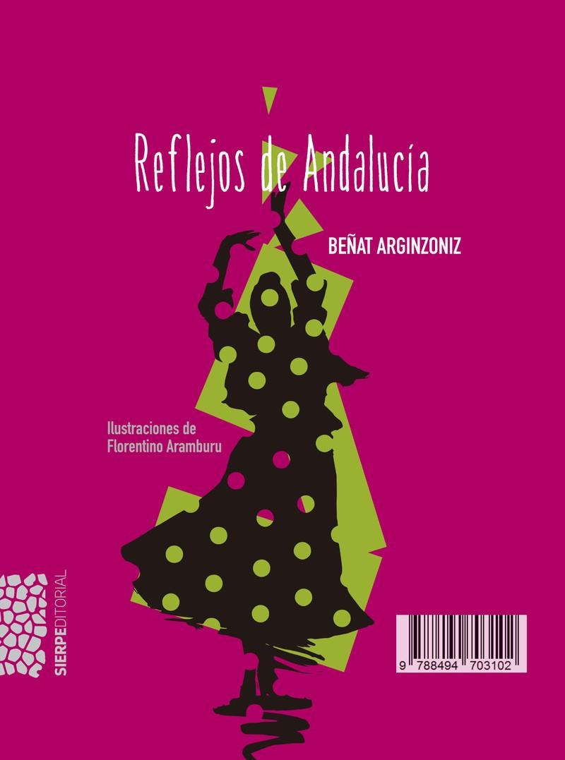 REFLEJOS DE ANDALUCÍA (LIBRO + CD) | 9788494703102 | ARGINZONIZ, BEÑAT