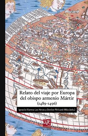 RELATO DEL VIAJE POR EUROPA DEL OBISPO ARMENIO MÁRTIR (1489-1496) | 9788496487376 | MARTIR, OBISPO DE ARZENDJAN