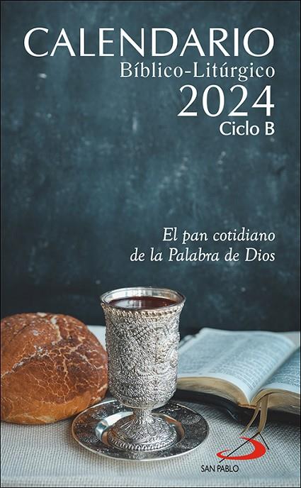 CALENDARIO BIBLICO LITURGICO 2024 CICLO B | 9788428568982 | SAN PABLO, EQUIPO