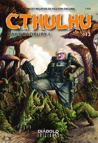 CTHULHU 13. RAY BRADBURY 1 | 9788416217304 | DIVERSOS AUTORS