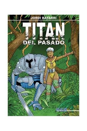 TITAN DEL PASADO | 9788493337513 | BAYARRI, JORDI