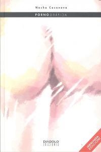 PORNOGRAFICA. 2ª EDICION AMPLIADA | 9788415839941 | CASANOVA, NACHO