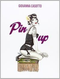 PIN-UP | 9788897846642 | CASOTTO, GIOVANNA