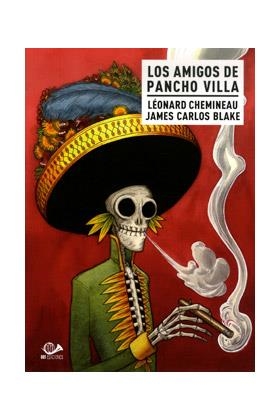 AMIGOS DE PANCHO VILLA, LOS | 9788897846932 | CHEMINEAU, LÉONARD