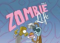 ZOMBIE LIFE VOL. 1 | 9788416217113 | FERNANDEZ, IGOR
