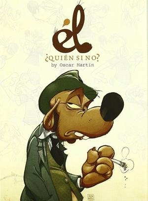 EL. ¿QUIEN SI NO? | 9788493839413 | MARTÍN, OSCAR