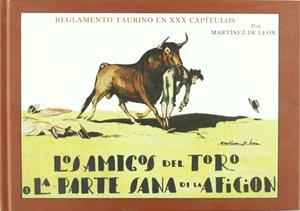 AMIGOS DEL TORO O LA PARTE SANA DE LA AFICION, LOS | 9788493727208 | MARTINEZ DE LEON, ANDRES