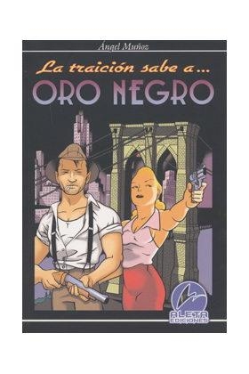 TRAICION SABE A ORO NEGRO, LA | 9788493337537 | MUÑOZ, ANGEL