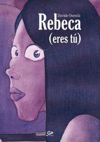 REBECA (ERES TU) | 9788896573822 | OSENDA, DAVIDE