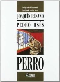 PERRO | 9788461360482 | RESANO, JOAQUIN