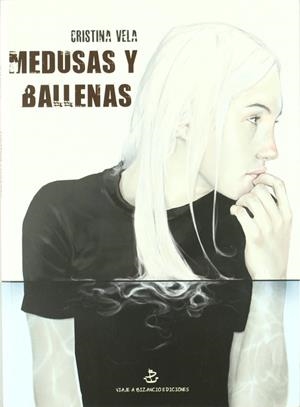 MEDUSAS Y BALLENAS | 9788493727246 | VELA, CRISTINA