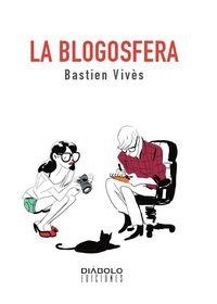 BLOGOSFERA, LA | 9788416217045 | VIVES, BASTIEN