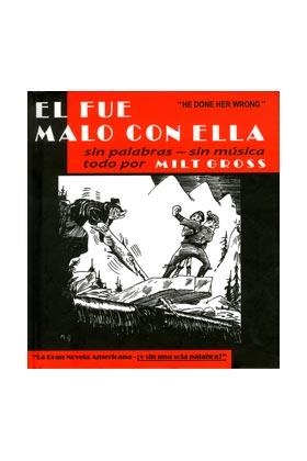FUE MALO CON ELLA, EL. LA GRAN NOVELA AMERICANA | 9789898355058 | GROSS, MILT