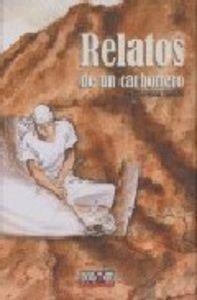 RELATOS DE UN CARBONERO | 9788496706699 | TAKENO, SHIGEYASU