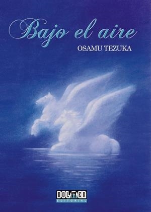 BAJO EL AIRE | 9788496706774 | TEZUKA, OSAMU