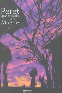 PERET QUE BUSCABA A LA MUERTE | 9788415153801 | ZAR