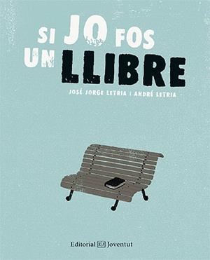SI JO FOS UN LLIBRE | 9788426141200 | LETRIA, JOSÉ JORGE / LETRIA, ANDRÉ