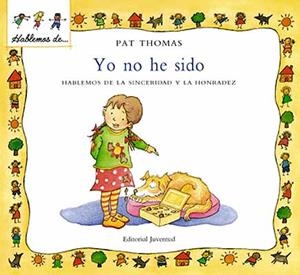 YO NO HE SIDO. HABLEMOS DE LA SINCERIDAD Y LA HONRADEZ | 9788426136534 | THOMAS - HARKER