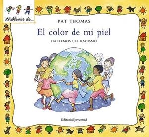 COLOR DE MI PIEL, EL. HABLEMOS DEL RACISMO | 9788426136473 | THOMAS - HARKER