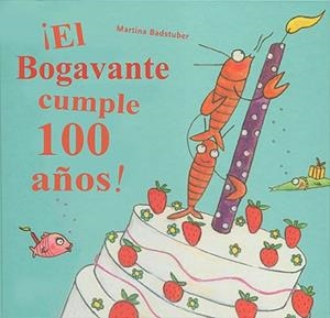 BOGAVANTE CUMPLE 100 AÑOS!, EL | 9788426141279 | BADSTUBER, MARTINA
