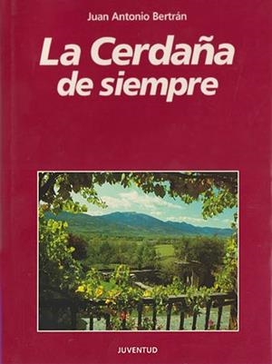 CERDAÑA DE SIEMPRE, LA | 9788426126603 | BERTÁN, JUAN ANTONIO