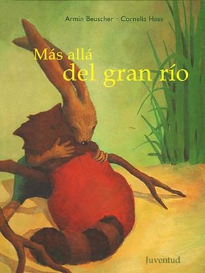 MAS ALLÁ DEL GRAN RÍO | 9788426133748 | BEUSCHER, ARMIN / HAAS, CORNELIA