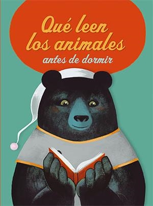 QUÉ LEEN LOS ANIMALES ANTES DE DORMIR | 9788426138446 | CARLAIN, NOÉ / DUFFAUT, NICOLAS