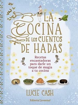 COCINA DE LOS CUENTOS DE HADAS, LA | 9788426140197 | CASH, LUCIE