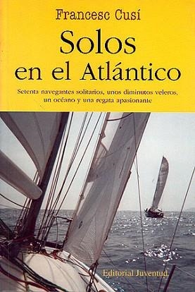 SOLOS EN EL ATLÁNTICO | 9788426135063 | CUSÍ, FRANCESC