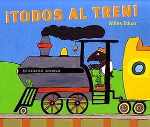 ¡TODOS AL TREN! | 9788426135629 | EDUAR, GILLES