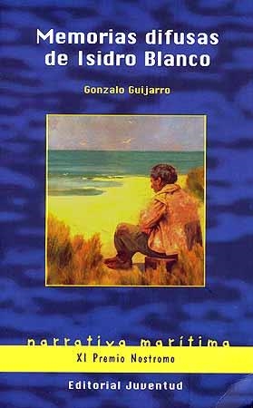 MEMORIAS DIFUSAS DE ISIDRO BLANCO | 9788426136633 | GUIJARRO, GONZALO