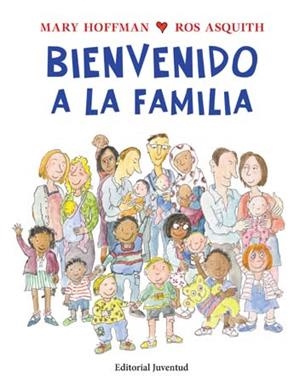 BIENVENIDO A LA FAMILIA | 9788426140739 | HOFFMAN, MARY / ASQUITH, ROS