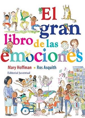 GRAN LIBRO DE LAS EMOCIONES, EL | 9788426139542 | HOFFMAN, MARY / ASQUITH, ROS