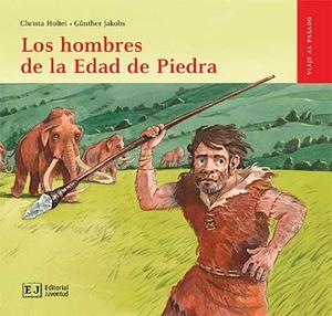 HOMBRES DE LA EDAD DE PIEDRA, LOS | 9788426138514 | HOLTEI, CHRISTA / JAKOBS, GUNTHER