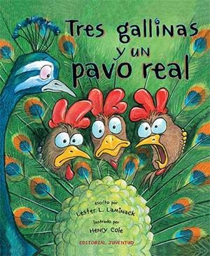 TRES GALLINAS Y UN PAVO REAL | 9788426139771 | LAMINACK, LESTER L. / COLE, HENRY