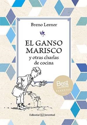 GANSO MARISCO Y OTRAS CHARLAS DE COCINA, EL | 9788426141125 | LERNER, BRENO