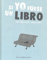 SI YO FUESE UN LIBRO | 9788426141194 | LETRIA, JOSÉ JORGE / LETRIA, ANDRÉ