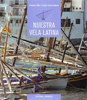 NUESTRA VELA LATINA | 9788426129864 | OLLER, FRANCISCO / GARCÍA-DELGADO, VICENTE