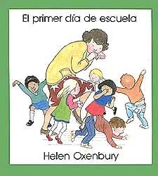PRIMER DÍA DE ESCUELA, EL | 9788426120021 | OXENBURY, HELEN