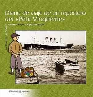 DIARIO DE VIAJE DE UN REPORTERO DEL PETIT VINGTIÈME | 9788426137364 | RÉVILLON, LUC