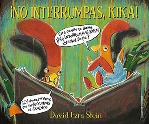 ¡NO INTERRUMPAS, KIKA! | 9788426139290 | STEIN, DAVID EZRA