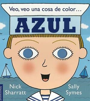 VEO VEO UNA COSA DE COLOR AZUL | 9788426138422 | SYMES, SALLY / SHARRATT, NICK