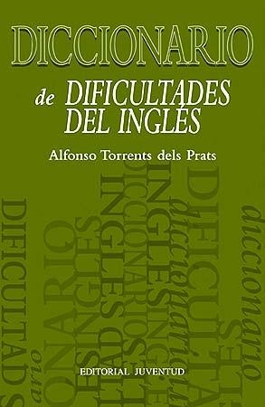 DICCIONARIO DE DIFICULTADES DEL INGLÉS | 9788426158147 | TORRENTS DELS PRATS, ALFONSO