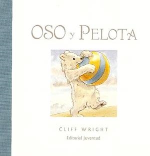 OSO Y PELOTA | 9788426136060 | WRIGHT, CLIFF