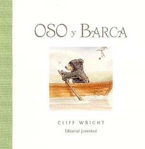 OSO Y BARCA | 9788426136107 | WRIGHT, CLIFF